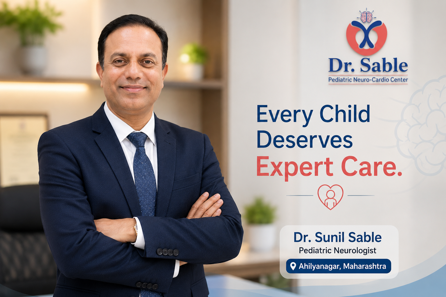 Dr. Sunil Sable, Pediatric Neurologist and Epilepsy Specialist at Dr. Sunil Sable Pediatric Neurology & Cardiology Centre, Ahilyanagar (Ahmednagar), Maharashtra.