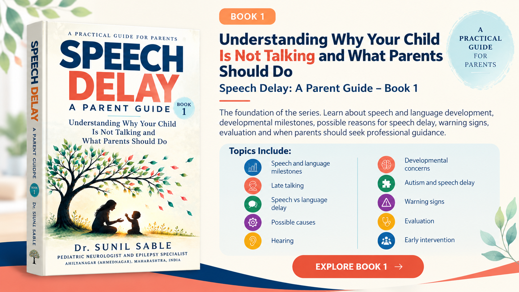 Speech Delay: A Parent Guide Book 1 for parents of children with speech delay